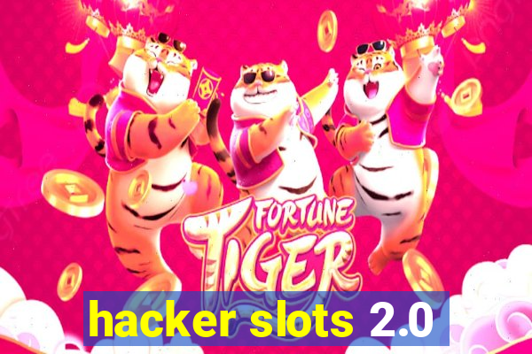 hacker slots 2.0